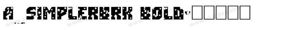 a_SimplerBrk Bold字体转换
